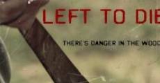 Left to Die film complet