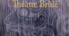 Les artistes du théâtre brûlé (2005) stream