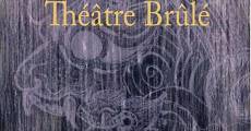 Película Les artistes du théâtre brûlé (The Burnt Theatre)