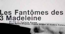 Les fantômes des Trois Madeleine (2000)