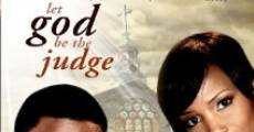 Let God Be the Judge (2010)