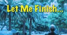 Let Me Finish (2014) stream