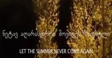 Película Let the Summer Never Come Again