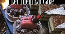 Let Them Eat Cake (2014) stream