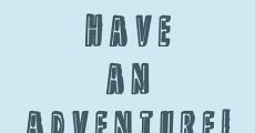 Let's Have an Adventure (2019)