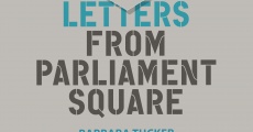 Letters from Parliament Square streaming