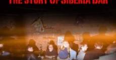 Película Life After Dark: The Story of Siberia Bar