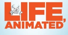 Life, Animated streaming