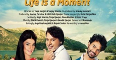 Life is a moment (2015) stream