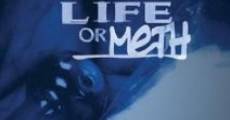 Filme completo Life or Meth