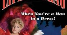 Película Life's a Drag (When You're a Man in a Dress)