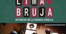 Película Lima Bruja. Retratos de la música criolla