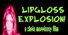 Lipgloss Explosion!