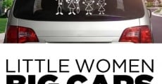 Little Women Big Cars