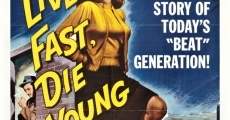 Live Fast, Die Young (1958)