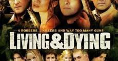 Película Living and Dying