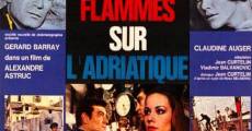 Flammes sur l'Adriatique streaming