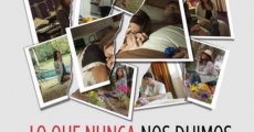 Lo que nunca nos Dijimos (2015) stream