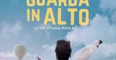 Guarda in alto film complet