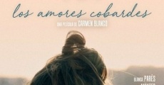 Los amores cobardes (2018)