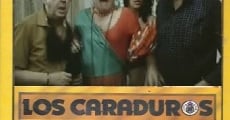 Los caraduros streaming