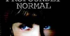 Filme completo Profundamente Normal