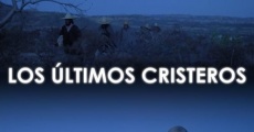 Filme completo Los últimos cristeros