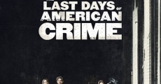 The Last Days of American Crime film complet