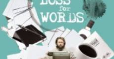 Loss for Words film complet