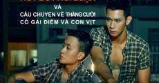 Hot boy noi loan - cau chuyen ve thang cuoi, co gai diem va con vit film complet