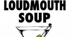 Película Loudmouth Soup