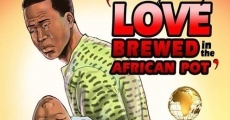 Love Brewed in the African Pot