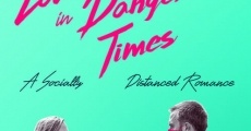 Love in Dangerous Times streaming