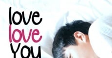 Love Love You film complet