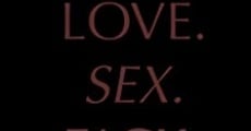 Love.Sex.F*ck. film complet