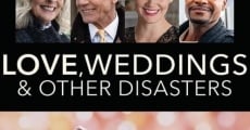 Love, Weddings & Other Disasters