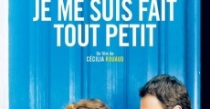 Filme completo Je me suis fait tout petit