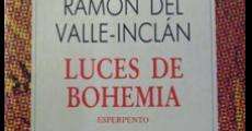 Ver película Luces de bohemia de D. Ramón del Valle Inclán