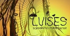 Película Luíses - Solrealismo Maranhense