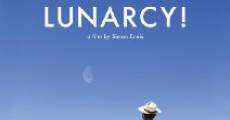 Lunarcy! film complet