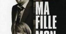 Ma fille, mon ange film complet