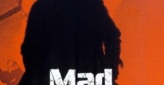 Mad Dogs film complet