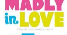 Madly in Love film complet