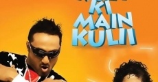 Chain Kulii Ki Main Kulii streaming