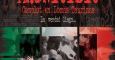 Magnicidio. Complot en Lomas Taurinas film complet