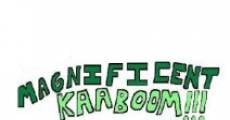 Magnificent Kaaboom!!! (2014)