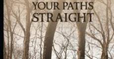 Make Your Paths Straight (2011) stream