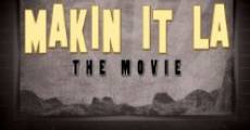 Makin It LA the Movie (2014)