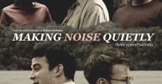 Making Noise Quietly film complet