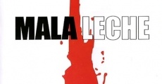 Mala Leche (2004)